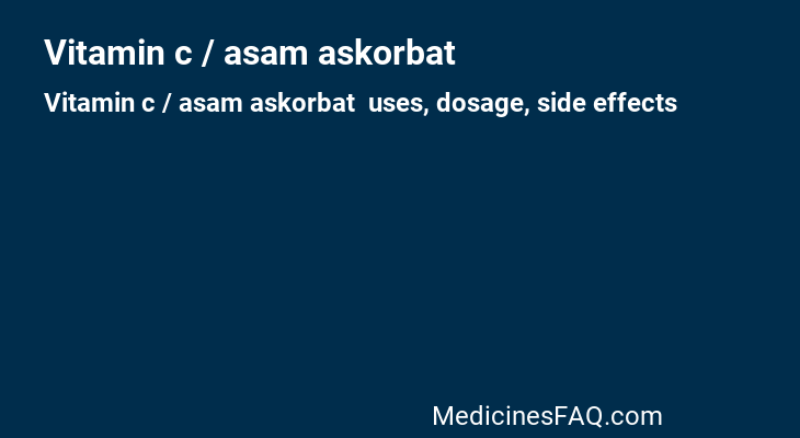 Vitamin c / asam askorbat 